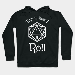 This is How I Roll (Crit Fail) - D20 Series Hoodie